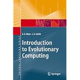 Introduction to Evolutionary Computing (Natural Computing Series)