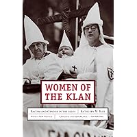 The Second Coming of the KKK: The Ku Klux Klan of the 1920s and