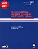 ASCE 7-10: Minimum Design Loads for Buildings and Other Structures, 2nd Printing [Softcover]