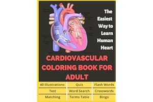 Cardiovascular Coloring Book for Adult - 40 Illustrations, Flashcards, Word Search, Crosswords, Quiz, Test, Matching, Terms T