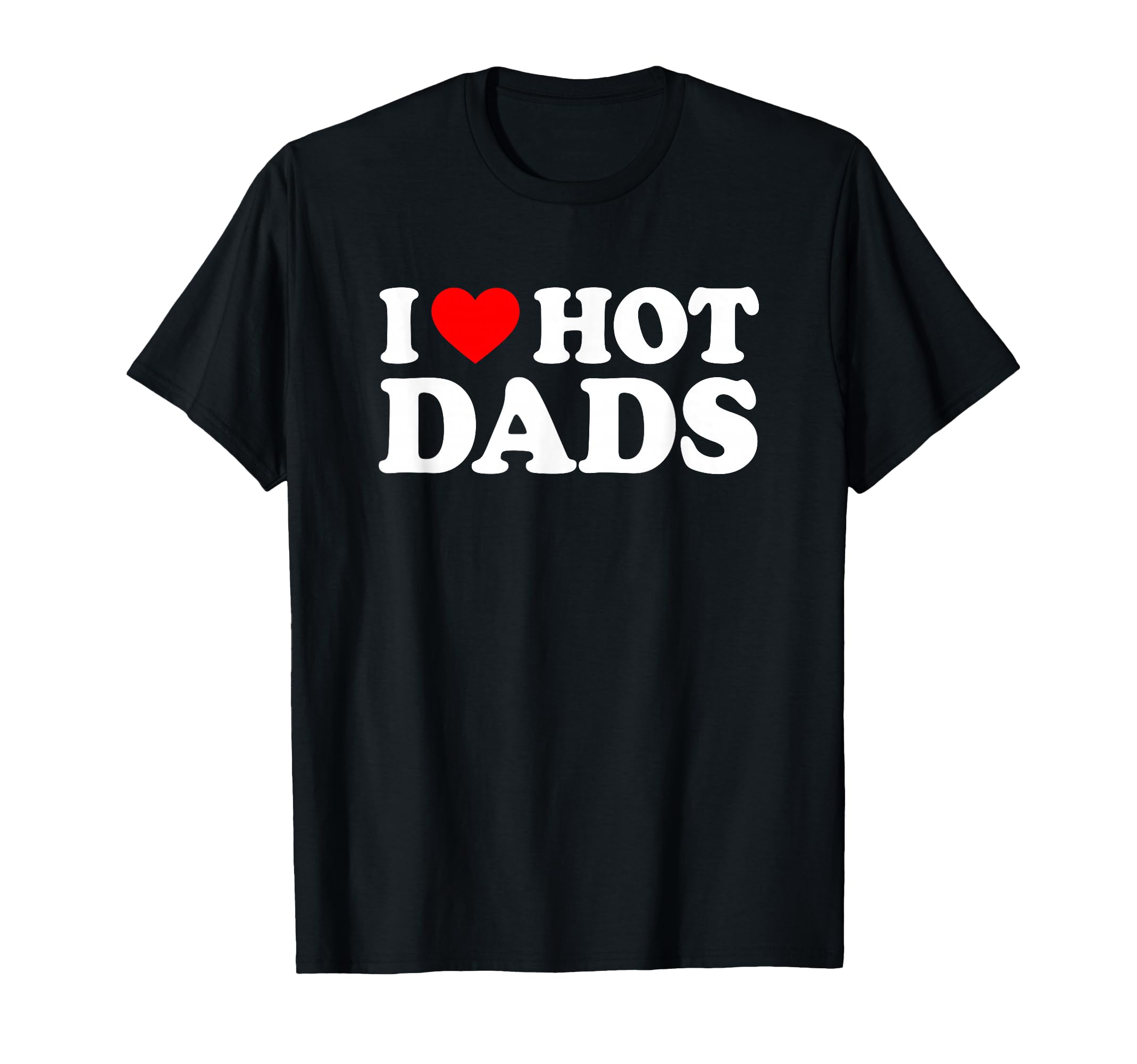 Photo 1 of I Love / I Heart Hot Dads Shirt / T-Shirt