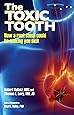 The Toxic Tooth: How a root canal could be making you sick