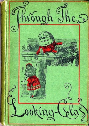 Through the Looking-Glass, and What Alice Found There (Illustrated by Peter Newell)