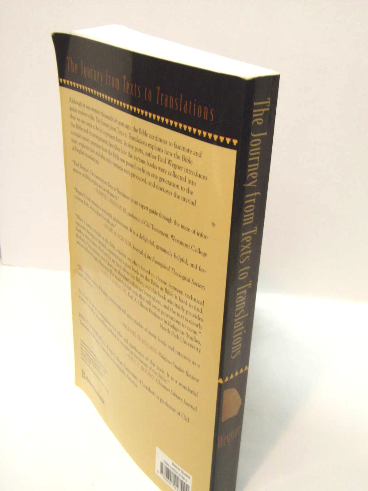 The Journey from Texts to Translations: The Origin and Development of the Bible The Journey from Texts to Translations: The Origin and Development of the Bible The Journey from Texts to Translations: The Origin and Development of the Bible Paperback Hardcover