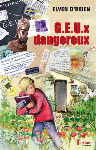 GEUx dangereux