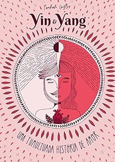 Livro Yin e Yang: Uma tumultuada história de amor - Penhah Castro