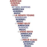 American Minimal Music