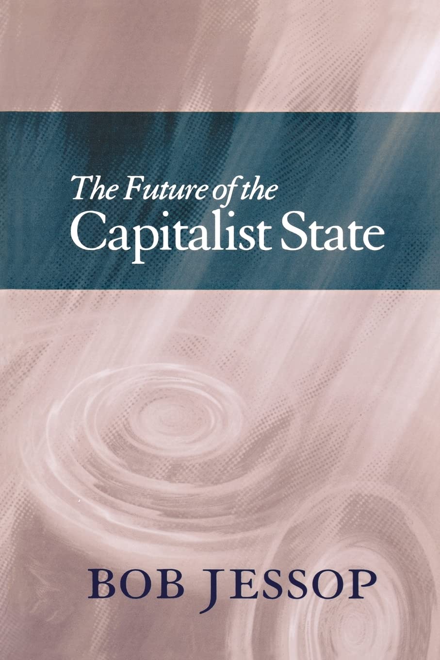 Future Of The Capitalist State