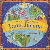 Le tour du monde de Tante Jacotte by