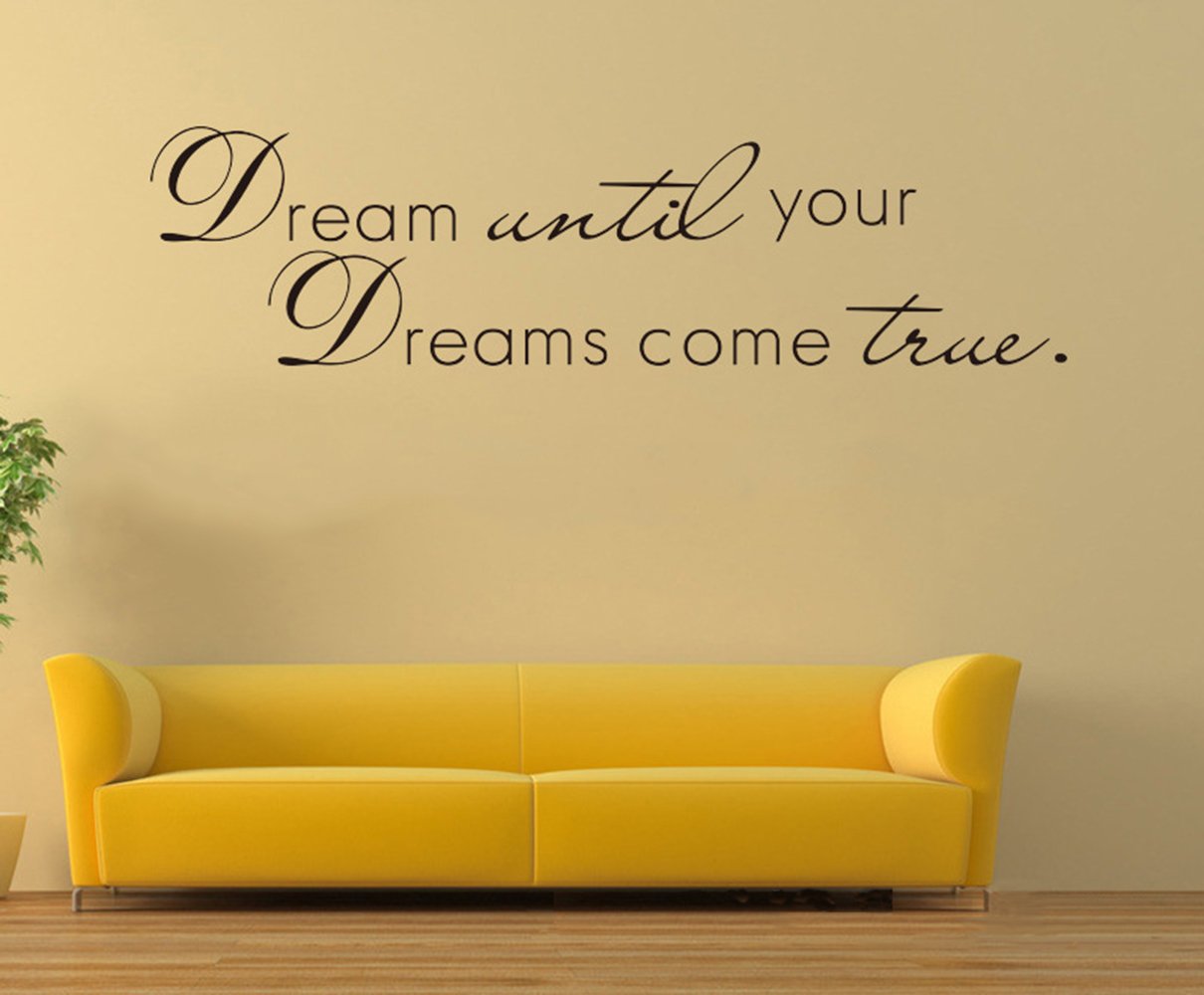 CUGBO Dream Until Your Dreams Come True Wall Sticker