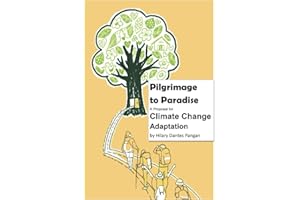 Pilgrimage to Paradise: A Proposal for Climate Change Adaptation