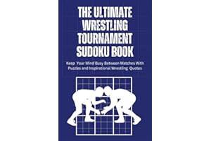 The Ultimate Wrestling Tournament Sudoku Book: Wrestling Sudoku Puzzle Book: 100 Puzzles & Solutions, Easy to Hard Puzzles for Wrestlers and Wrestling Lovers