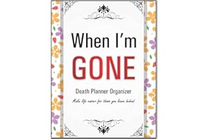 When I die Planner: Death planner organizer for those you leave behind, End of life book |Everything your loved ones need to 