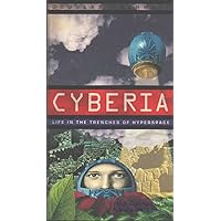 Cyberia: Life in the Trenches of Hyperspace