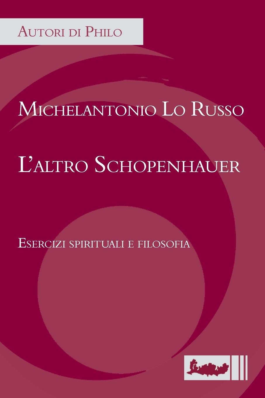 L Altro Schopenhauer Italian Edition Lo Russo Michelantonio Amazon Com Books