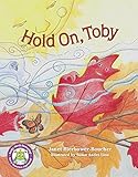 Hold On, Toby by