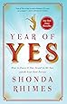 Year of Yes: How to Dance It Out, Stand In the Sun and Be Your Own Person