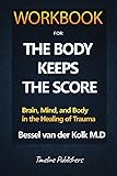 Workbook For The Body Keeps The Score