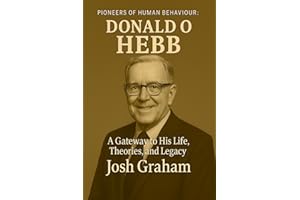 Donald O. Hebb (Pioneers of Human Behaviour)