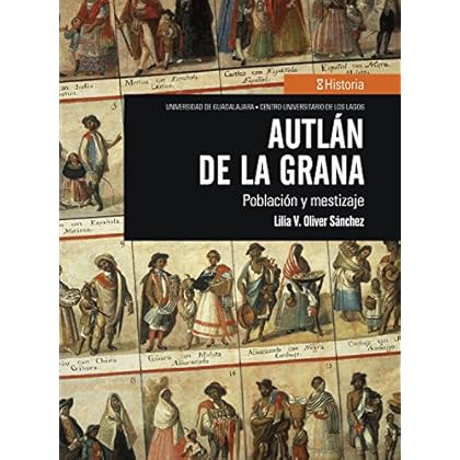 Autlán de la Grana: Población y mestizaje (Historia)