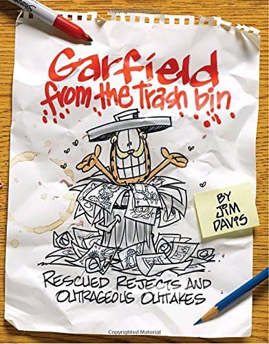 Garfield from the Trash Bin: Rescued Rejects & Outrageous Outtakes