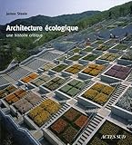 Architecture écologique : Une histoire critique by 