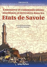 Commerce et communications maritimes et terrestres dans les États de Savoie