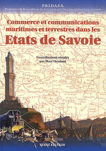 Commerce et communications maritimes et terrestres dans les États de Savoie