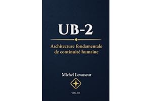 UB-2 Architecture fondamentale de continuité humaine