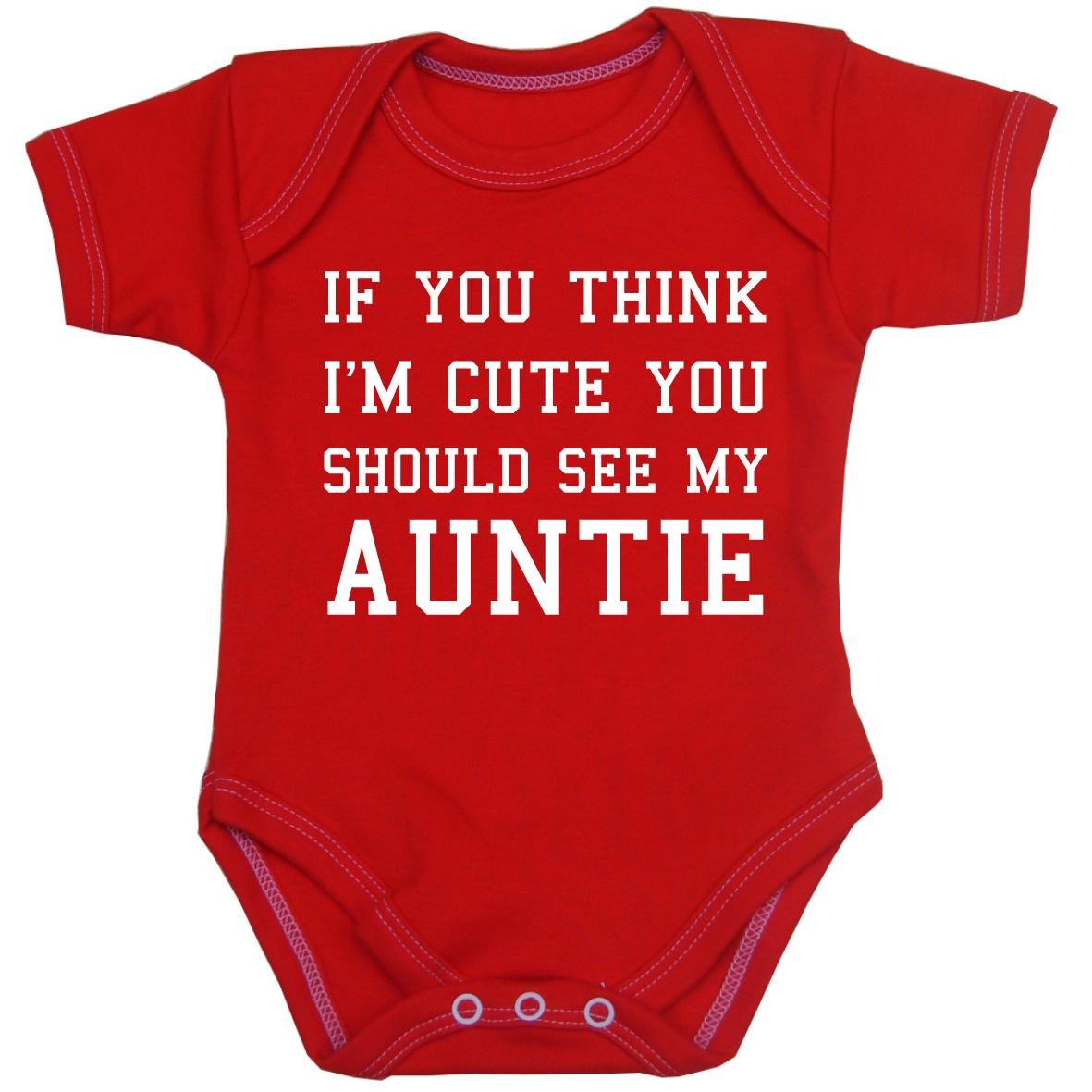 BabyPrem Bodysuit If You Think Im Cute See My Auntie Baby Clothes 0-12 mths