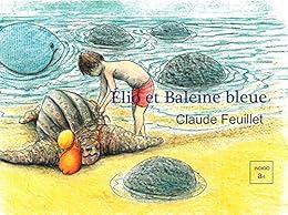 Élio et Baleine bleue