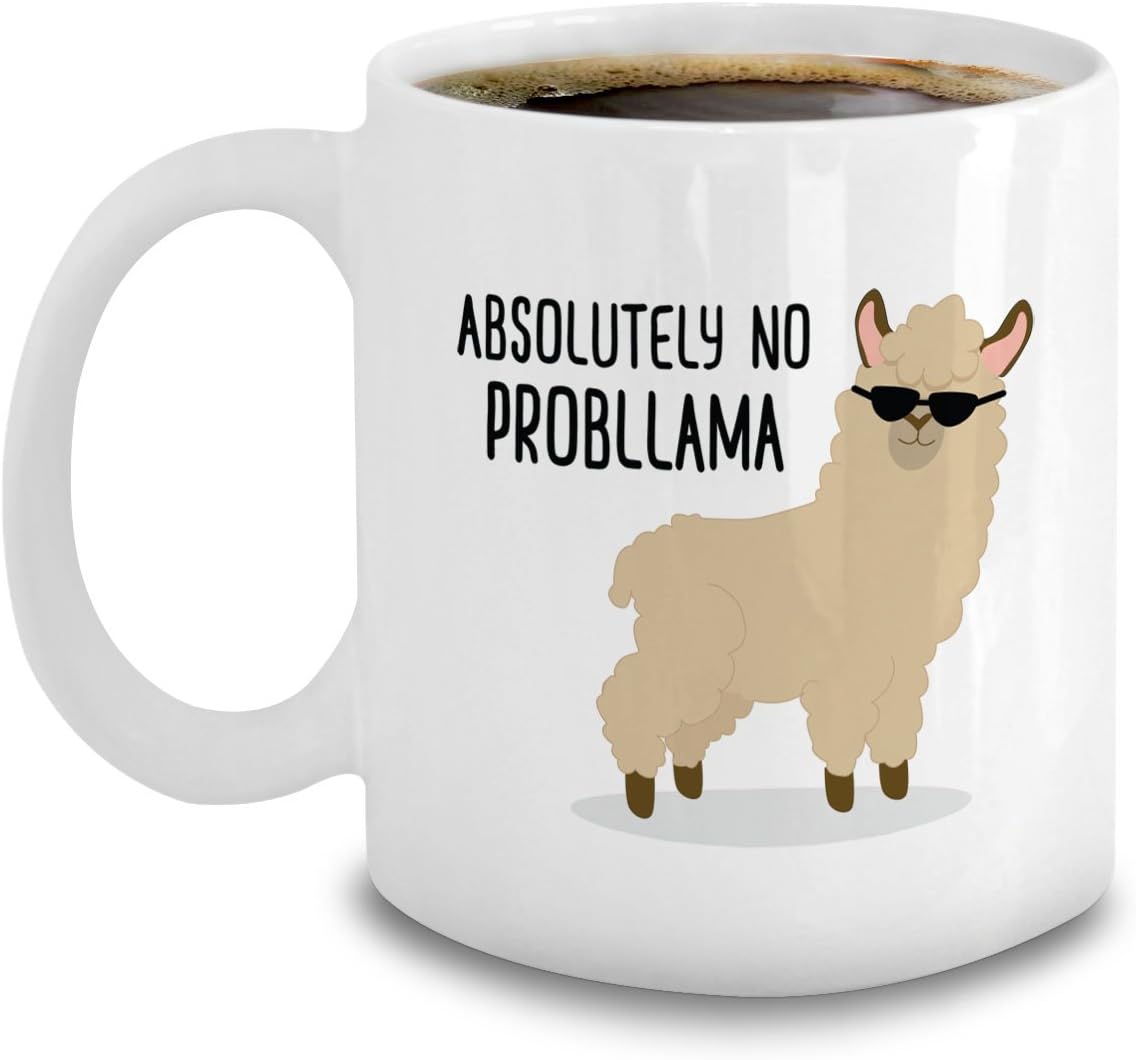 No Prob Llama Mug Llama Themed Gifts Gifts For Llama