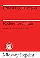 Redeemer Nation: The Idea of America's Millennial Role (Midway Reprint Series)