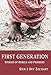 First Generation: Stories of Rebels and Pioneers by Anonymous
