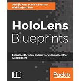 HoloLens Blueprints: Build immersive AR and Mixed Reality Applications