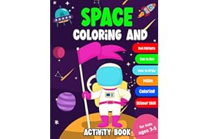 Space Coloring and Activity Book for Kids Ages 3-5: Preschool Workbook with Astronauts and Spaceships Perfect for Children’s 