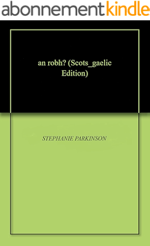 Download an robh? (Scots Gaelic Edition) PDF