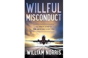 Willful Misconduct: The Tragic Story of Pan American Flight 806
