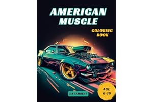 American Muscle: Coloring book for all ages, collection of stunning illustrations featuring the most iconic muscle cars built