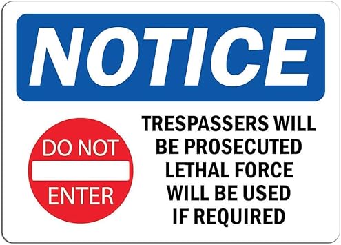 Notice Trespassers Will Be Prosecuted with Symbol Warning Hazard