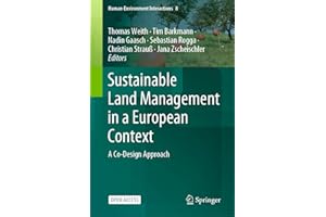 Sustainable Land Management in a European Context: A Co-Design Approach (Human-Environment Interactions Book 8)