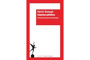 Expérience plébéienne (L'): Une histoire discontinue de la liberté politique