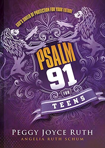 Psalm 91 For Teens: God's Shield of Protection for Your Future