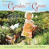The Garden Where I Grow: And Other Poems for Cultivating a Happy Family (Bright Future Books)