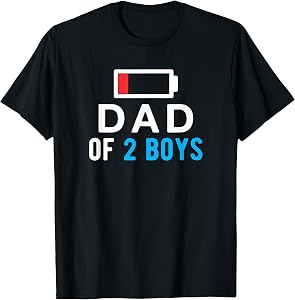 Funny Father's Day Tee - Dad of 2 Boys Man Gift Idea T-Shirt