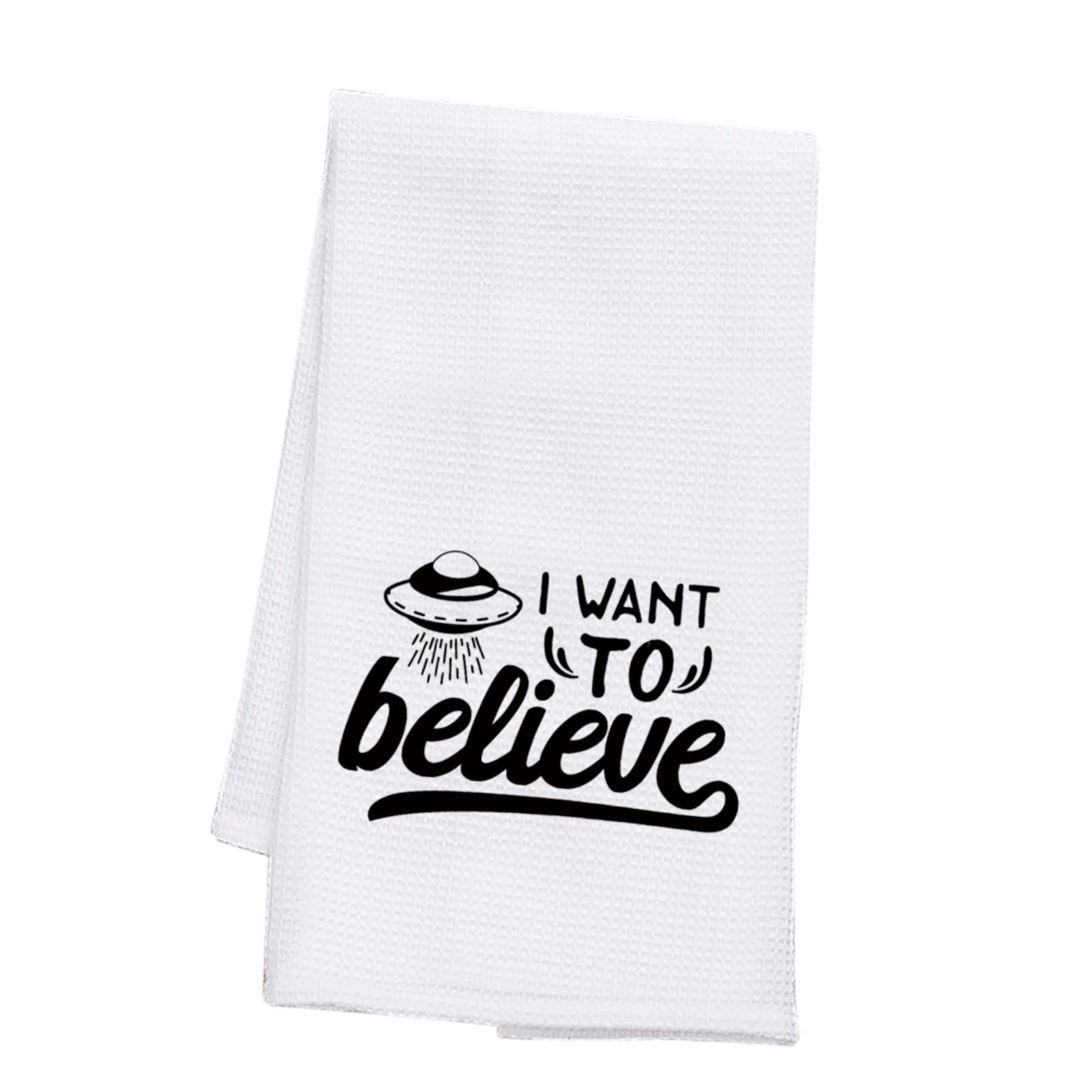 PLITI I Want to Believe Novelty Kitchen Towels with Sayings Flour Sack Cotton Hand Towel Dish Towel Tea Towel (want believe towelU)