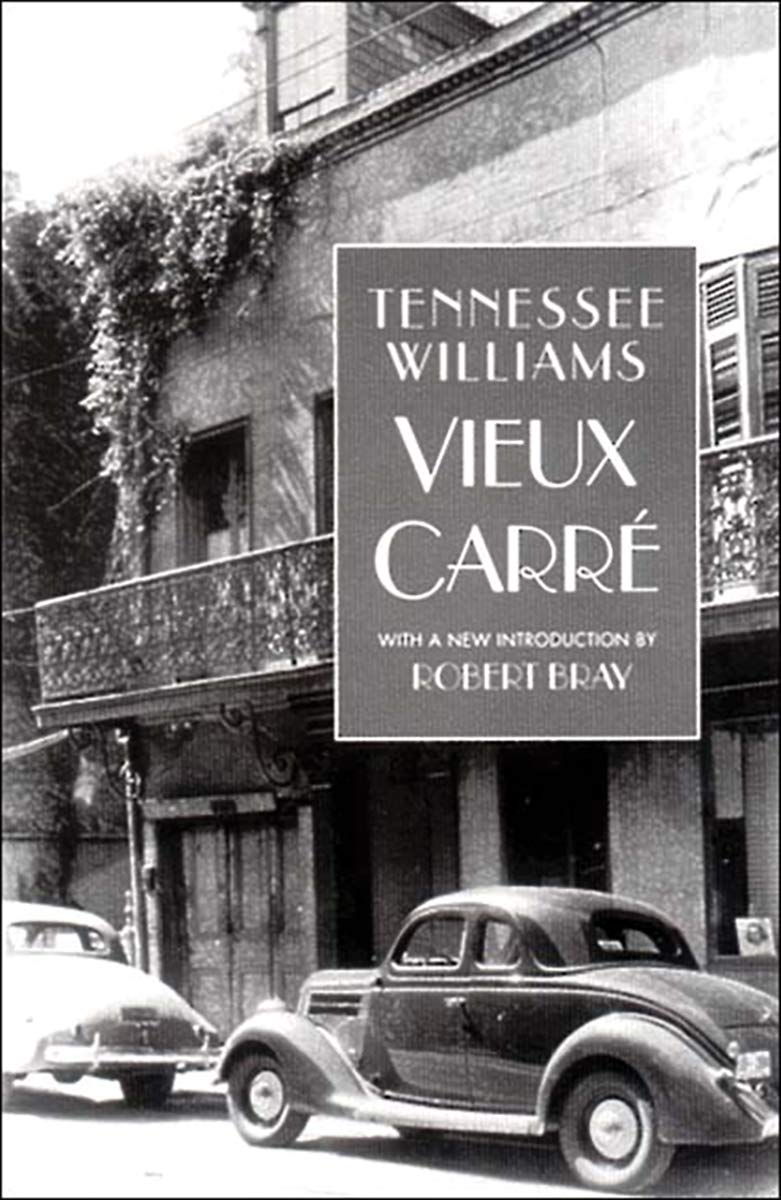 Vieux Carre Williams Tennessee Bray Robert Amazon Com Books