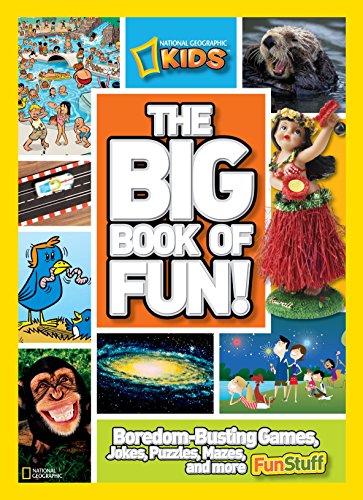The Big Book of Fun!: Boredom-Busting Games, Jokes, Puzzles, Mazes, and More Fun Stuff