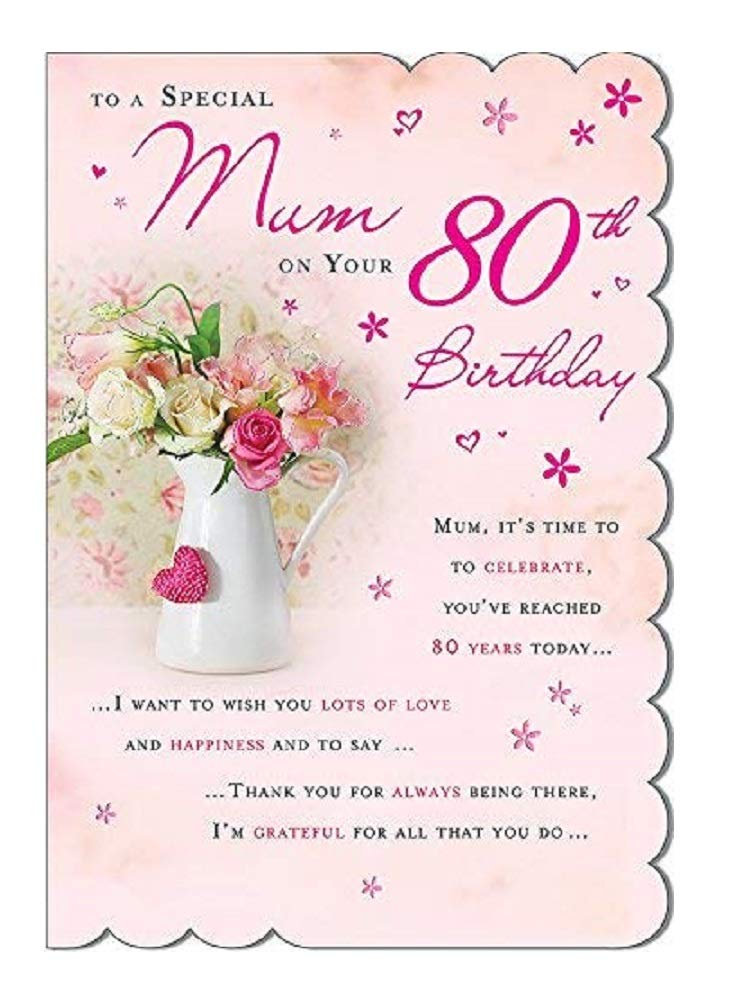 STUNNING TOP RANGE BEAUTIFULLY WORDED MUM EIGHTY 80TH BIRTHDAY GREETING CARD