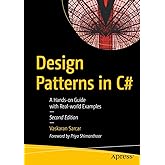 Design Patterns in C#: A Hands-on Guide with Real-world Examples